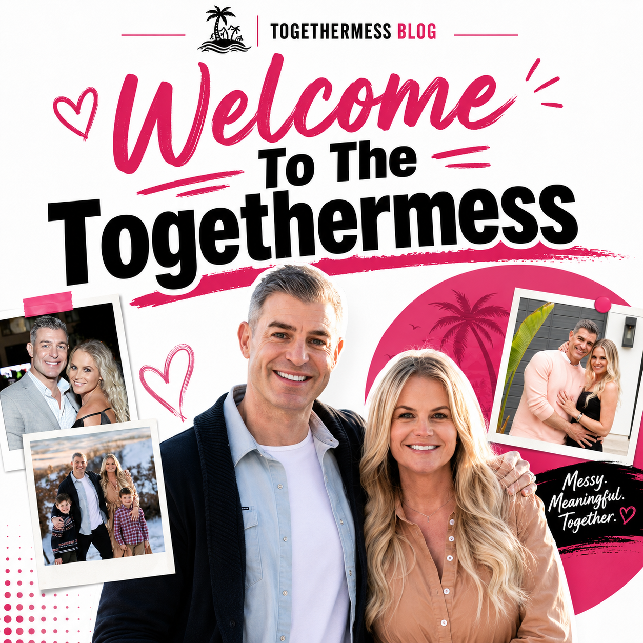 Welcome To The Togethermess